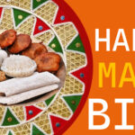 Happy Bhogali Bihu : Why Magh Bihu is Celebrated in Assam